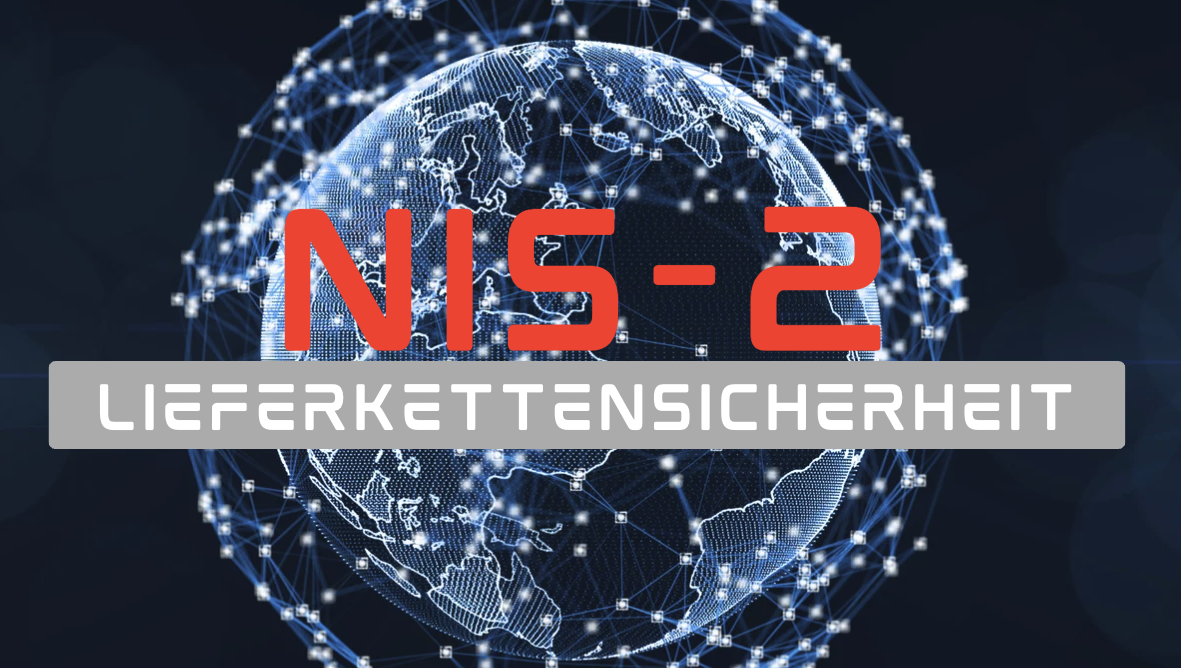 NIS-2 und Lieferkettensicherheit: Umsetzungsempfehlungen und innovative Lösungen für Unternehmen