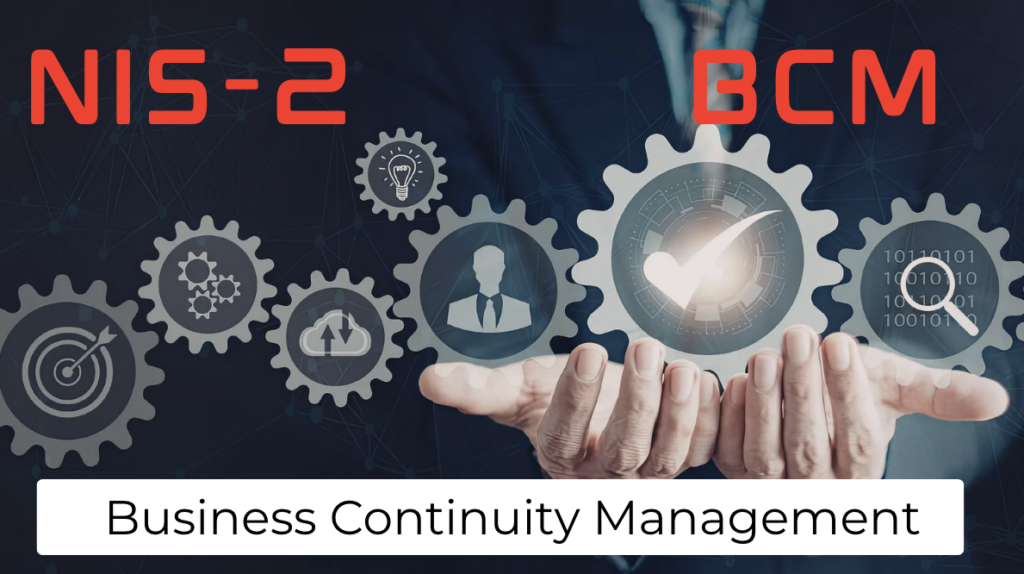 Business Continuity Management unter NIS-2: Strategien, Umsetzung und resiliente Unternehmensstrukturen