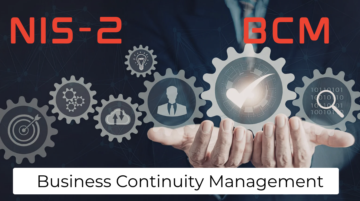Business Continuity Management unter NIS-2: Strategien, Umsetzung und resiliente Unternehmensstrukturen